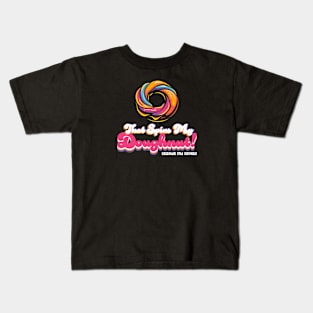 That Spins My Doughnut! Kids T-Shirt